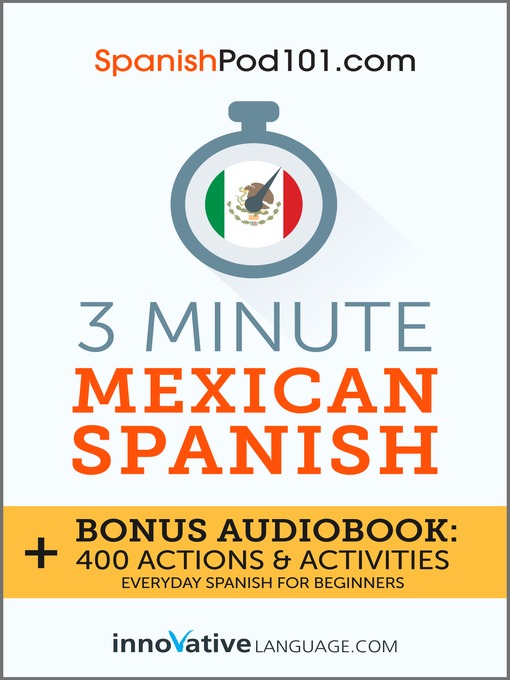 Title details for 3-Minute Mexican Spanish by Innovative Language Learning, LLC - Available